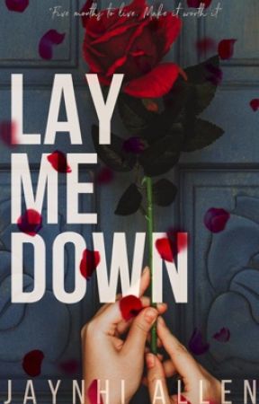 Lay Me Down by Jaynhi