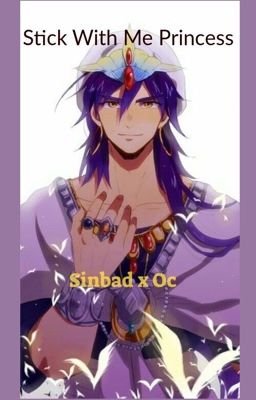 Stick With Me Princess (Sinbad x Oc) cover