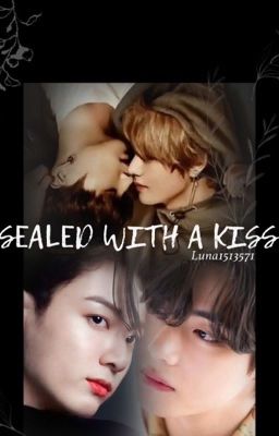 SEALED WITH A KISS (Taekook) cover