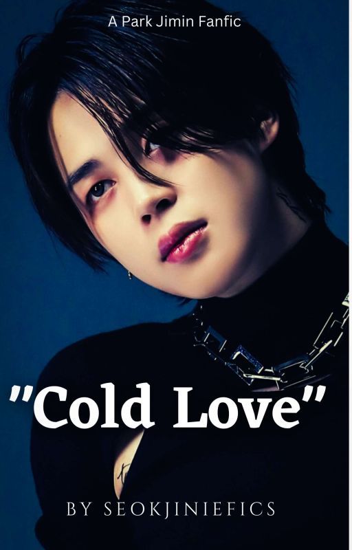 "Cold Love" by hhyunns