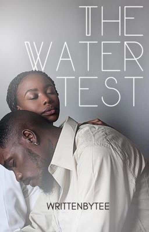 The Water Test by writtenbytee