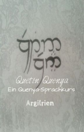 Quetin Quenya-Ein Quenya Sprachkurs by Argilrien