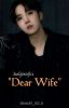 &quot;Dear Wife&quot;