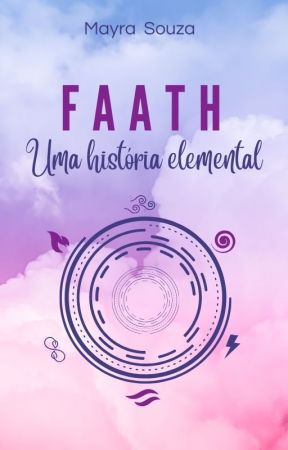 FAATH: Uma história elemental by May-FS