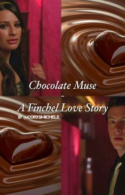 Chocolate Muse - A Finchel Love Story cover