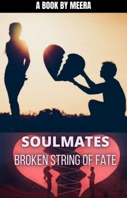 Soulmates- Broken String of Fate (Book 2) ✔️ cover