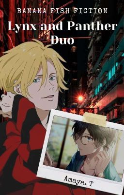 ✓Lynx & Panther, Duo|| Banana Fish || BxB cover