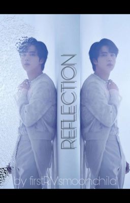 Reflection (Namjin and Vminkook fanfiction) cover