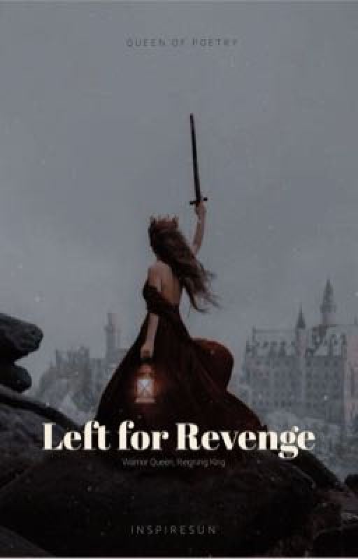 Left For Revenge  by Inspire-Sun