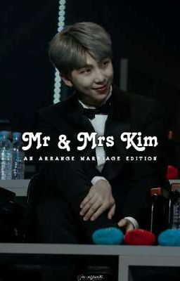 Mr & Mrs Kim || An Arrange Marriage Edition || KIM NAMJOON cover