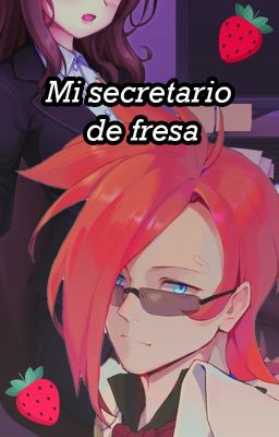 Mi Secretario de Fresa (Ichiji x tu) cover