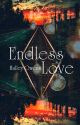 Endless Love by HalleyOwens7