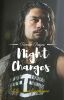 Night Changes (Roman Reigns' fanfiction)