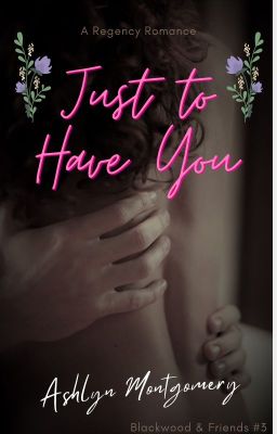 Just to Have You (Blackwood & Friends #3) cover