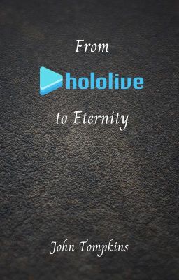 From Hololive to Eternity cover