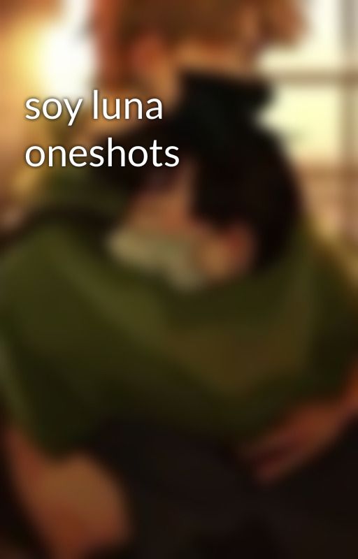 soy luna oneshots  by florpoems