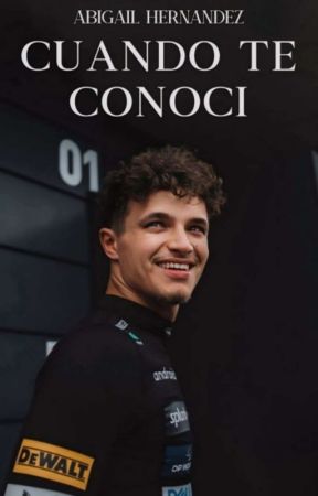 Cuando te conocí || Lando Norris #1 ✓ by McLaren111