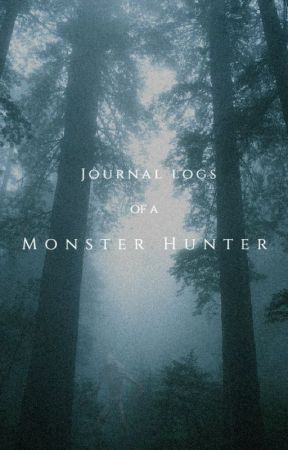 Journal Logs of a Monster Hunter by seronuru