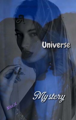 A Universe Of Mystery✧ cover