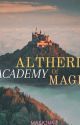 ALTHERIA ACADEMY OF MAGIC (Complete) by MRS_KIM_48