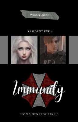 𝐈𝐦𝐦𝐮𝐧𝐢𝐭𝐲 | Leon Kennedy ✔ cover