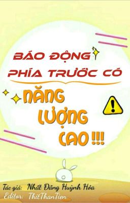 (ĐM-EDIT-Phần 1) BÁO ĐỘNG PHÍA TRƯỚC NĂNG LƯỢNG CAO!!! cover