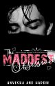 The Maddest Obsession by __anvesha