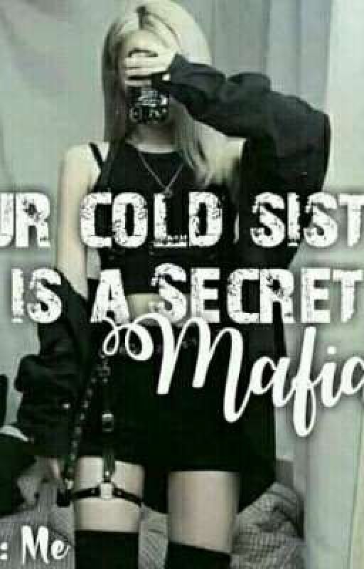 Our Cold Sister Is A Secret Mafia? by angeleredera