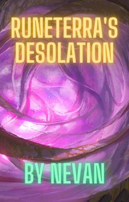 Runeterra's Desolation (LoL x M/Reader) cover