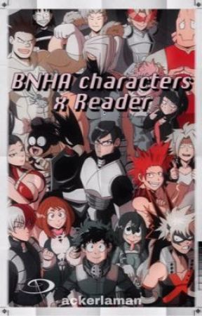 BNHA oneshots | Characters X Reader by heichoushoe