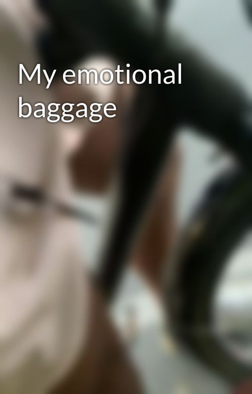 My emotional baggage by faresthemagpie