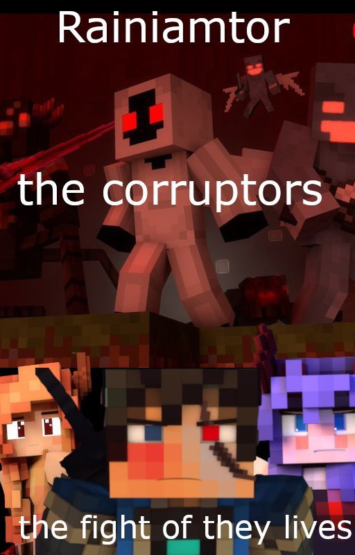 the corruptors (Rainimator book 2) by doctorofhope