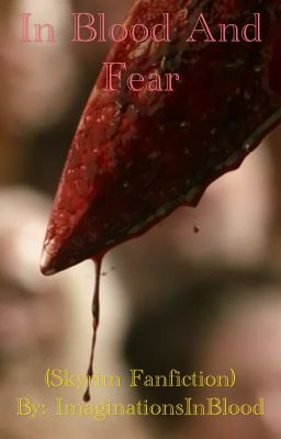 In Blood and Fear (Skyrim Fanfiction) cover