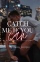 Catch me if you can by classy_scorpio