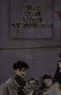 The Real Heros of Slytherin [Regulus Black ff] cover