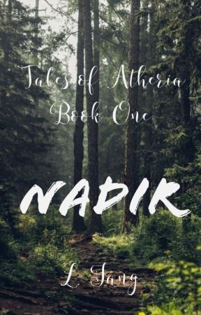 Nadir (Tales of Atheria Book One) by LadyoftheFang