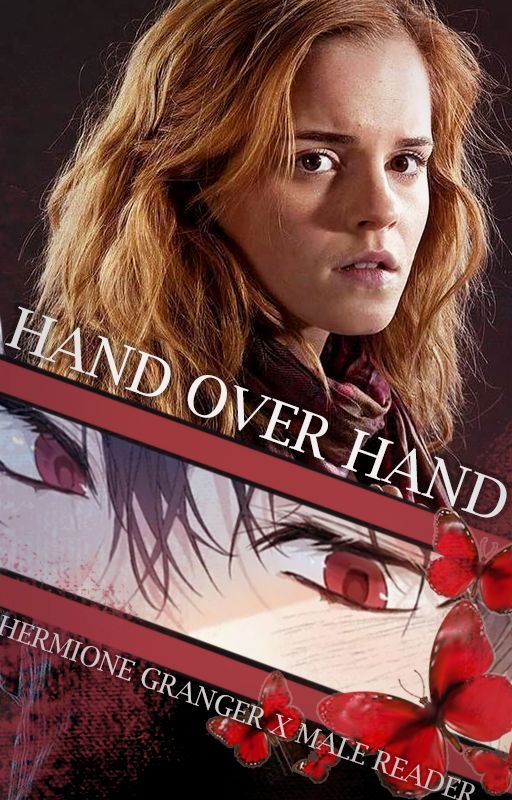 Hand Over Hand (Hermione Granger x Male Reader) by THE_SHIP_SHALL_SAIL