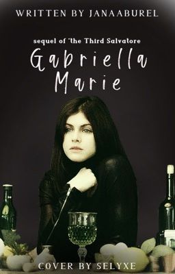 Gabriella Marie {N.K.Mikaelson Fanfic} cover