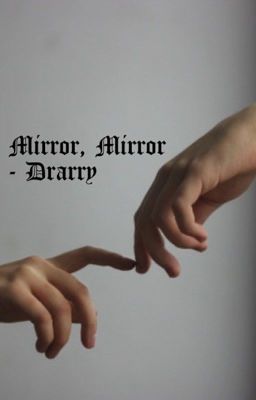 Mirror, Mirror | Drarry cover