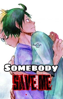 Somebody Save Me (TsukiYama) cover