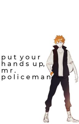 put your hands up, mr. policeman | h. harem cover