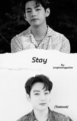 Stay {Taekook} ✔️ cover