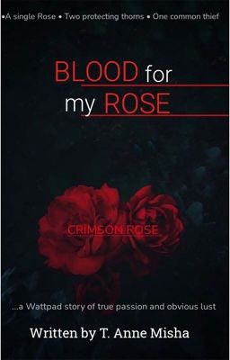 Blood for my Rose |• Crimson Rose series✔️ cover