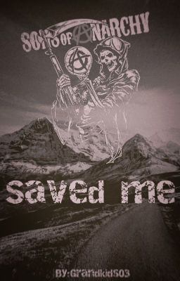 The Sons of Anarchy Saved Me cover