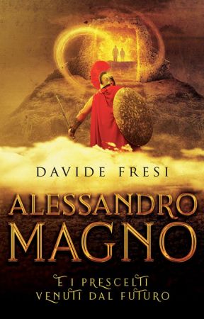 Alessandro Magno e i prescelti venuti dal futuro by davidefresi