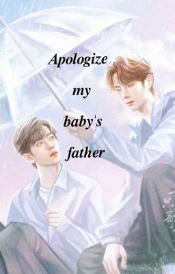 Apologize , my baby's father ( Complete ) cover