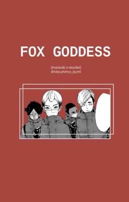 Fox Goddess (Inarizaki x Manager!Reader) cover