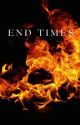 End Times by NathanSparkes07