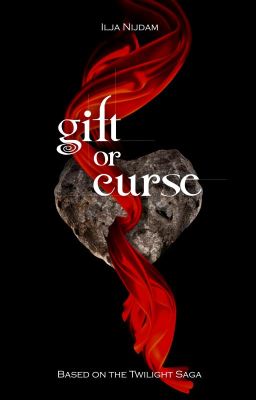 gift or curse (A Twilight fanfiction) cover