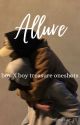 ~Allure-treasure BXB oneshots by eun-ae_25